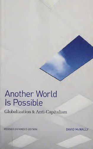 خرید و دانلود نسخه کامل کتاب Another World Is Possible: Globalization and Anti-Capitalism_68c7f8f071ae8.jpeg خرید و دانلود نسخه کامل کتاب Another World Is Possible: Globalization and Anti-Capitalism