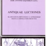 خرید و دانلود نسخه کامل کتاب Antiquae lectiones: El legado clásico desde la Antigüedad hasta la Revolución francesa