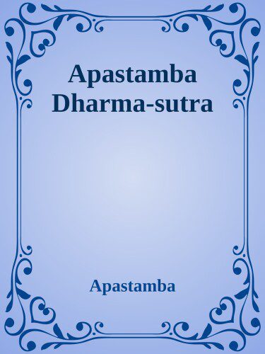 خرید و دانلود نسخه کامل کتاب Apastamba Dharma-sutra_68cd099f83db8.jpeg خرید و دانلود نسخه کامل کتاب Apastamba Dharma-sutra