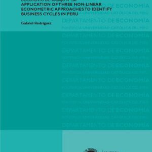 خرید و دانلود نسخه کامل کتاب APPLICATION OF THREE NON-LINEAR ECONOMETRIC APPROACHES TO IDENTIFY BUSINESS CYCLES IN PERU