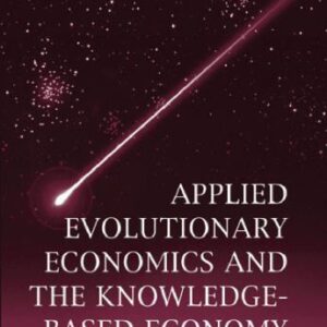 خرید و دانلود نسخه کامل کتاب Applied Evolutionary Economics And the Knowledge-based Economy