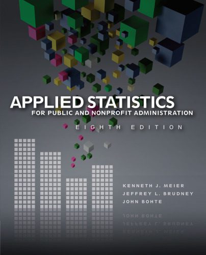 خرید و دانلود نسخه کامل کتاب Applied Statistics for Public and Nonprofit Administration_68cac7b31b77c.jpeg خرید و دانلود نسخه کامل کتاب Applied Statistics for Public and Nonprofit Administration