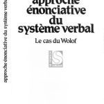 خرید و دانلود نسخه کامل کتاب Approche Énonciative du Système Verbal. Le Cas du Wolof