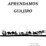 خرید و دانلود نسخه کامل کتاب Aprendamos Guajiro: Gramática Pedagógica de guajiro
