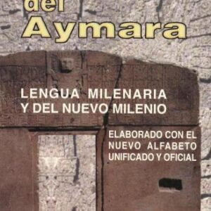 خرید و دانلود نسخه کامل کتاب Aprendizaje del Aymara: Lengua milenaria y del nuevo milenio