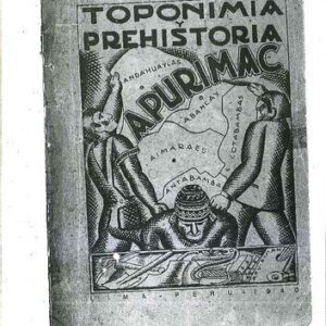 خرید و دانلود نسخه کامل کتاب Apurímac toponimia y pre-historia : Ensayos de interpretación toponímica de la pre-historia del sur del Perú