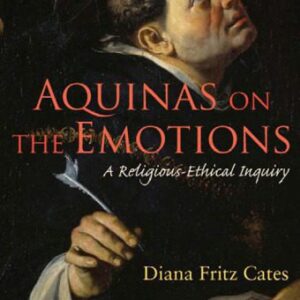 خرید و دانلود نسخه کامل کتاب Aquinas on the Emotions: A Religious-Ethical Inquiry (Moral Traditions)