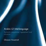خرید و دانلود نسخه کامل کتاب Arabic L2 Interlanguage: Syntactic sequences, agreement and variation