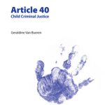 خرید و دانلود نسخه کامل کتاب Article 40: Child Criminal Justice (Commentary on the United Nations Convention on the Rights of the Child, 40)