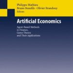 خرید و دانلود نسخه کامل کتاب Artificial Economics Agent Based Methods in Finance Game Theory and Their Applications