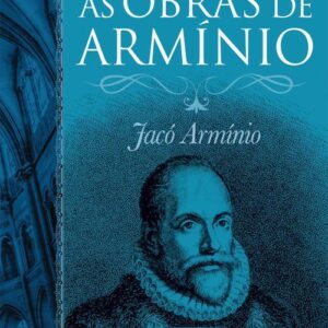 خرید و دانلود نسخه کامل کتاب As Obras de Armínio – Volume 2
