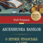 خرید و دانلود نسخه کامل کتاب Ascensiunea banilor. O istorie financiară a lumii