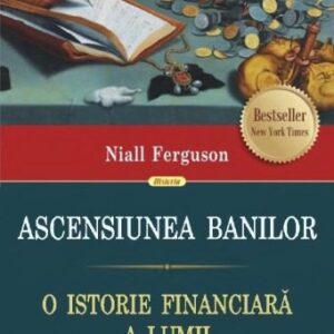 خرید و دانلود نسخه کامل کتاب Ascensiunea banilor. O istorie financiară a lumii
