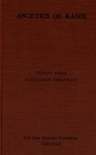 خرید و دانلود نسخه کامل کتاب Ascetics of Kashi : an anthropological exploration_68cef54838d64.jpeg خرید و دانلود نسخه کامل کتاب Ascetics of Kashi : an anthropological exploration