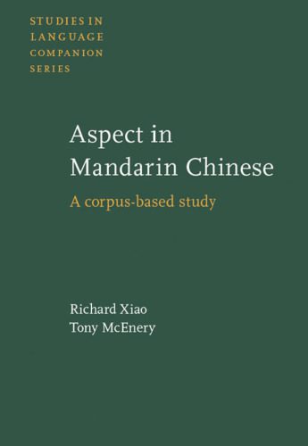 خرید و دانلود نسخه کامل کتاب Aspect In Mandarin Chinese: A Corpus-based Study (Studies in Language Companion Series)_68bc8a1745cb4.jpeg خرید و دانلود نسخه کامل کتاب Aspect In Mandarin Chinese: A Corpus-based Study (Studies in Language Companion Series)