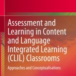 خرید و دانلود نسخه کامل کتاب Assessment and Learning in Content and Language Integrated Learning (CLIL) Classrooms: Approaches and Conceptualisations