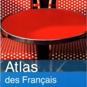 خرید و دانلود نسخه کامل کتاب Atlas des français: Pratiques, passions, idées, préjugés