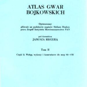 خرید و دانلود نسخه کامل کتاب Atlas gwar bojkowskich. T. 2. Cz. 2. Wstęp, wykazy i komentarze do map 81-132