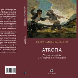 خرید و دانلود نسخه کامل کتاب Atrofia: nuestra encrucijada y el desafio de la modernizacion