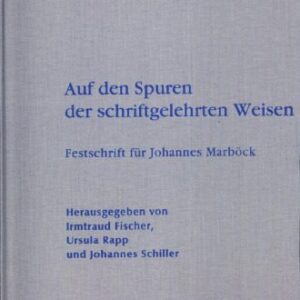 خرید و دانلود نسخه کامل کتاب Auf den Spuren der schriftgelehrten Weisen: Festschrift für Johannes Marböck anlässlich seiner Emeritierung