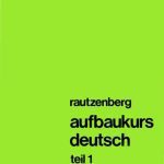 خرید و دانلود نسخه کامل کتاب Aufbaukurs Deutsch Teil 1