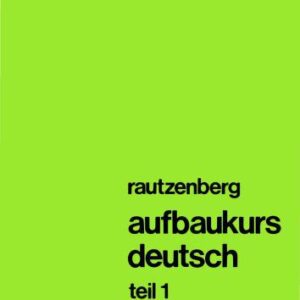 خرید و دانلود نسخه کامل کتاب Aufbaukurs Deutsch Teil 1