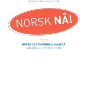 خرید و دانلود نسخه کامل کتاب Av Jorunn Fjeld, Gölin Kaurin Nilsen. NORSK NÅ!. Tekstbok