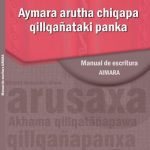 خرید و دانلود نسخه کامل کتاب Aymara arutha chiqapa qillqañataki panka. Manual de escritura Aimara