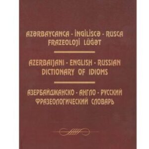 خرید و دانلود نسخه کامل کتاب Azərbaycanca – İngiliscə – Rusca frazeoloji lüğət