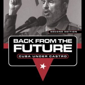 خرید و دانلود نسخه کامل کتاب Back From the Future: Cuba Under Castro