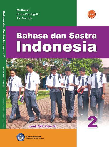 خرید و دانلود نسخه کامل کتاب Bahasa dan Sastra Indonesia untuk SMK Kelas XI_68b9384709f3b.jpeg خرید و دانلود نسخه کامل کتاب Bahasa dan Sastra Indonesia untuk SMK Kelas XI