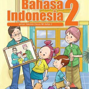 خرید و دانلود نسخه کامل کتاب Bahasa Indonesia untuk Sekolah Dasar/MI Kelas 2
