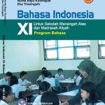 خرید و دانلود نسخه کامل کتاب Bahasa Indonesia XI Untuk Sekolah Menengah Atas dan Madrasah Aliyah Program Bahasa