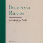 خرید و دانلود نسخه کامل کتاب Bakhtin and Religion: A Feeling for Faith