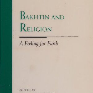 خرید و دانلود نسخه کامل کتاب Bakhtin and Religion: A Feeling for Faith