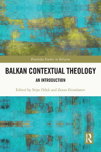 خرید و دانلود نسخه کامل کتاب Balkan Contextual Theology: An Introduction_68cd90ec2be5c.jpeg خرید و دانلود نسخه کامل کتاب Balkan Contextual Theology: An Introduction