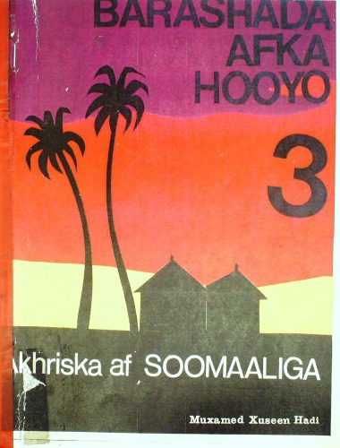 خرید و دانلود نسخه کامل کتاب Barashada Afka Hooyo. Akhriska af Soomaaliga. Buugga 3aad. Fasalada 3/4aad_68ba089e76cf4.jpeg خرید و دانلود نسخه کامل کتاب Barashada Afka Hooyo. Akhriska af Soomaaliga. Buugga 3aad. Fasalada 3/4aad
