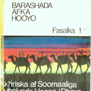خرید و دانلود نسخه کامل کتاب Barashada Afka Hooyo. Fasalka 1aad. Akhriska af Soomaaliga. Dugsiyada Hoose/Dhexe