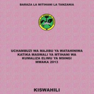 خرید و دانلود نسخه کامل کتاب Baraza la mitihani la Tanzania. Uchambuzi wa majibu ya watahiniwa katika maswali ya mtihani wa kumaliza elimu ya msingi mwaka 2013
