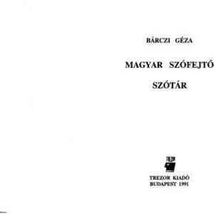 خرید و دانلود نسخه کامل کتاب Bárczi Géza, Magyar szófejtő szótár/ Венгерский Этимологический Словарь