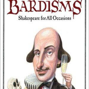 خرید و دانلود نسخه کامل کتاب Bardisms: Shakespeare for All Occasions