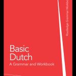 خرید و دانلود نسخه کامل کتاب Basic Dutch: A Grammar and Workbook (Grammar Workbooks)