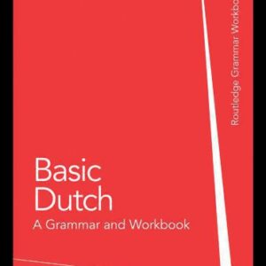 خرید و دانلود نسخه کامل کتاب Basic Dutch: A Grammar and Workbook (Grammar Workbooks)