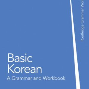 خرید و دانلود نسخه کامل کتاب Basic Korean: A Grammar and Workbook (Grammar Workbooks)
