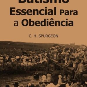 خرید و دانلود نسخه کامل کتاب Batismo Essencial para a Obediência