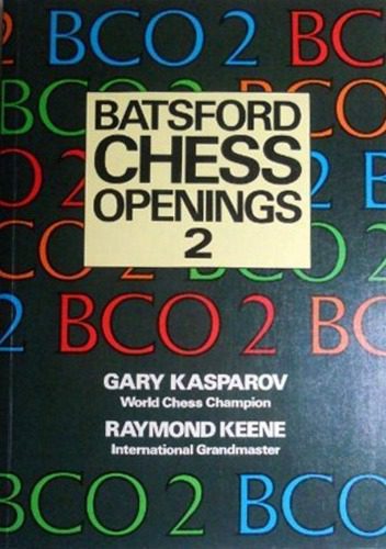 خرید و دانلود نسخه کامل کتاب Batsford Chess Openings 2_68b7aa60870b3.jpeg خرید و دانلود نسخه کامل کتاب Batsford Chess Openings 2