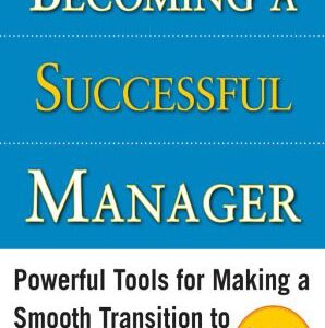 خرید و دانلود نسخه کامل کتاب Becoming a Successful Manager, Second Edition