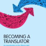 خرید و دانلود نسخه کامل کتاب Becoming a Translator: An Introduction to the Theory and Practice of Translation
