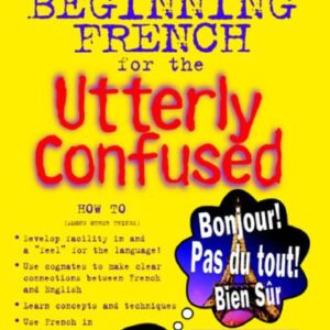 خرید و دانلود نسخه کامل کتاب Beginning French for the utterly confused