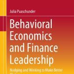 خرید و دانلود نسخه کامل کتاب Behavioral Economics and Finance Leadership: Nudging and Winking to Make Better Choices